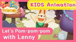 Pom-Pom-Pom with Lenny | Animation | Introducing Lenny | Character Introduction Video