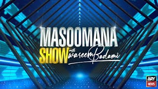 Masoomana Show Eid Special with Waseem Badami