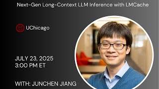 Next-Gen Long-Context LLM Inference with LMCache - Junchen Jiang (UChicago & LMCache)