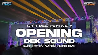 DJ OPENING CEK SOUND SENAM HOREG SPECTACULAR 2023