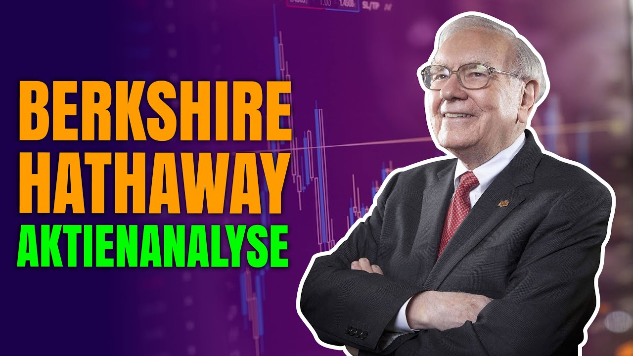 Berkshire Hathaway Jetzt Kaufen? | Aktienanalyse - YouTube