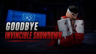Goodbye invincible showdown...