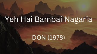 Yeh Hai Bambai Nagaria | DON 1978 | Kishore Kumar | Kalyanji Anandji | Anjaan | Amitabh Bachchan
