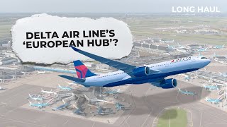 Delta Air Lines' Dependence On Amsterdam Schiphol