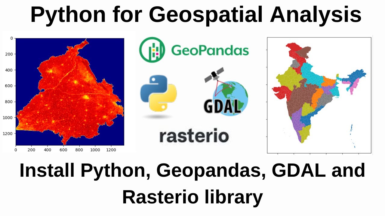 Python For Geospatial Analysis: Install Python, GeoPandas, GDAL And ...