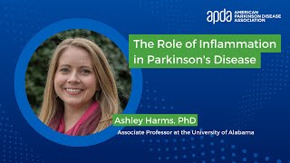 The Role of Inflammation in Parkinson's Disease