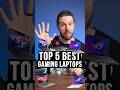 Top 5 BEST Gaming Laptops of 2024! #gaminglaptop #laptop