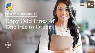 Python Interview Question | Copy Odd Lines of One File to Other in Python | Perfect eLearning