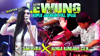 Lewung ( Koplo Jaranan Full Speed ) !!! Renda Kendang Cilik Feat Sari Febia