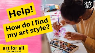 👁️ How do I find my style? art for all podcast LIVE