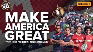 🇺🇸🇨🇦 Make America Great: What NEXT for North American Rugby? #168