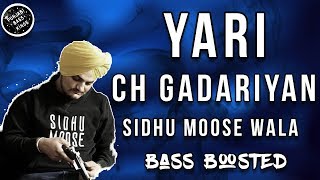 Yari Ch Gadariyan - ( Full Songs )  Sidhu Moose Wala *Bass Boosted* | Latest Punjabi Songs 2017