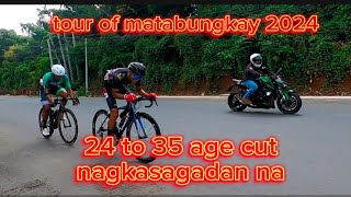 24 to 35  category TOUR OF MATABUNGKAY 2024