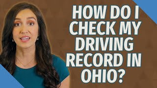 How do I check my driving record in Ohio?