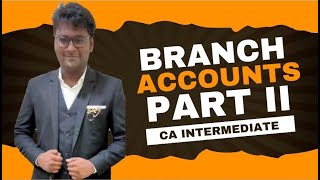 CA Inter // Branch Accounting //  Part II