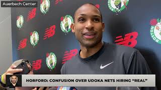 Al Horford: Frustration Over Ime Udoka Nets Hire is Real Thing