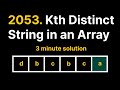 2053. Kth Distinct String in an Array (Leetcode Badge)