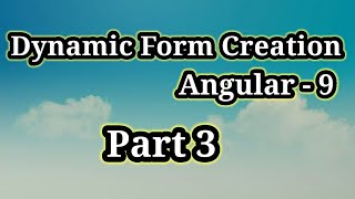 Dynamic Form Creation Part -3 | Control Creation Logic | dynamic form angular | Angular 9
