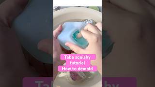 Taba squishy tutorial👩‍🔬how to demold #squishy #diycrafts #handmade #diyprojects #diytutorial