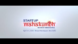 Get Ready for Startup Mahakumbh