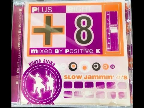 Plus Eight Mixed By Positive K 1999 Youtube Music