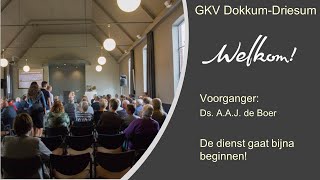 Live kerkdienst zondagmorgen 30-04-2023 - GKV Dokkum - Driesum