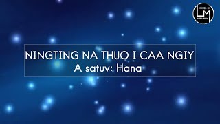 Lutuv Love Song|| NINGTING NA THUO I CAA NGIY ( Hana )