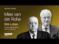 Dirk Lohan | Mies van der Rohe | NORR ed 2024