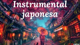 Musica instrumental Japonesa Para relaxar, Estudar.