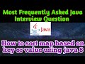 Java 8 – How to sort a Map By key or By Value