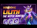 LILITH - THE WITCH HUNTER | HEROVERSE | Hero Spotlight #6