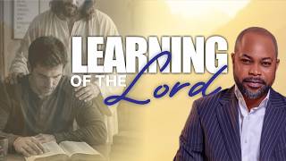 LEARNING OF THE LORD || Isaiah Macwealth || 23/05/2026