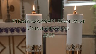 Virágvasárnapi Szentmise - Gyimesfelsőlok