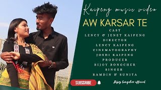 Aw kasar te ll kaipeng official video ll 2023