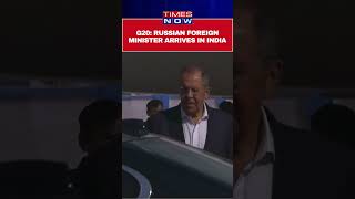 G20: Russian Foreign Minister Sergey Lavrov Arrives In Delhi #shorts