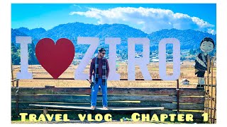 ZIRO VALLEY II ARUNACHAL PRADESH ll               VLOG #1.