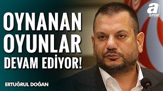 Trabzonspor Başkanı Ertuğrul Doğan: \