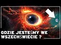 Wielka zagadka: gdzie tak naprawdę jesteśmy we wszechświecie? | Dokument o kosmosie