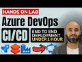 Azure DevOps CI/CD Full Tutorial for Beginners | End-to-End in 1 Hour
