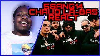 5Sang14 - Chaud là-bas [REACTION]