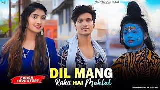 Dil Mang Raha Hai Mohlat | cute Love Story | Yeseer Desai | Dekha hai jabse Tumko  Hindi Song Montoo