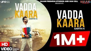 Vadda Kaara Sarthi K ft. Sruishty Mann | Sam Gill | Latest Punjabi Songs 2021 |  HaaniPremiumStudios