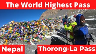 The World Highest Pass: Thorong-La | A Complete Annapurna Circuit Trek | Thorang La Pass Trekking