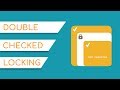 Singleton and Double Checked Locking