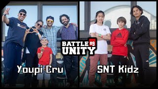 Youpi Cru ⚔️ SNT Kidz - BATTLE UNITY 2022 ◾ Top16