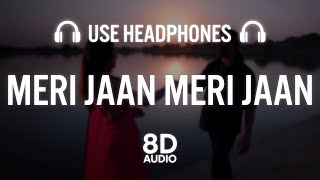 Meri Jaan Meri Jaan (8D AUDIO): Bachchhan Paandey | Akshay Kriti B Praak Jaani