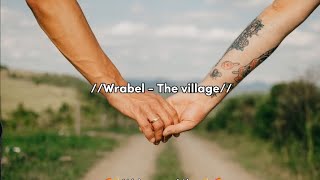 Wrabel - The village ✨🌈