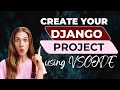Create your 1st Django Project using VSCODE | @BeingAProgrammer |How to create Django Application