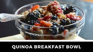 The best QUINOA BREAKFAST BOWL recipe!