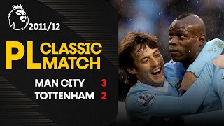 Manchester City 3-2 Tottenham Hotspur | 2011/12 |  Throwback Premier League Classic